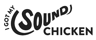 I GOT MY SOUND CHICKEN logo
