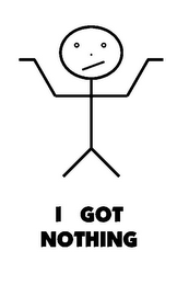 I GOT NOTHING logo