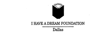 I HAVE A DREAM FOUNDATION DALLAS