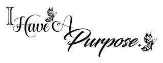 I HAVE A PURPOSE. logo
