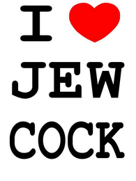 I (HEART) JEW COCK logo