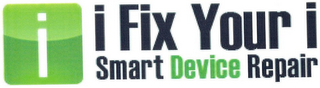 I I FIX YOUR I SMART DEVICE REPAIR logo