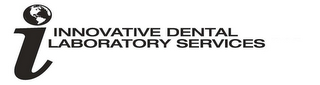 I INNOVATIVE DENTAL LABORATORY SERVICES logo