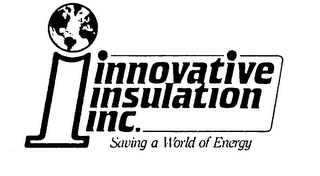 I INNOVATIVE INSULATION INC. SAVING A WORLD OF ENERGY logo