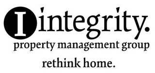 I INTEGRITY. PROPERTY MANAGEMENT GROUP RETHINK HOME. logo