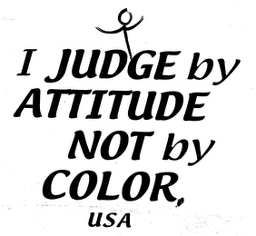 I JUDGE BY ATTITUDE NOT BY COLOR, USA logo