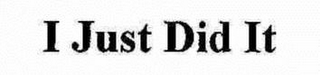 I JUST DID IT logo