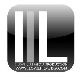 I LOVE LIFE MEDIA PRODUCTION WWW.ILOVELIFEMEDIA.COM logo