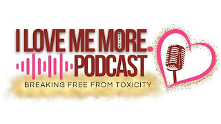 I LOVE ME MORE PERIOD BREAKING FREE FROM TOXICITY logo