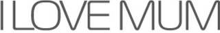 I LOVE MUM logo