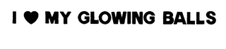 I [LOVE] MY GLOWING BALLS logo