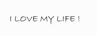 I LOVE MY LIFE ! logo