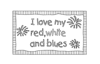 I LOVE MY RED, WHITE AND BLUES logo