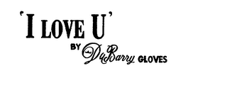 'I LOVE U' BY DUBARRY GLOVES logo