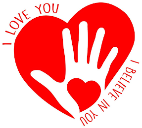 I LOVE YOU I BELIEVE IN YOU logo