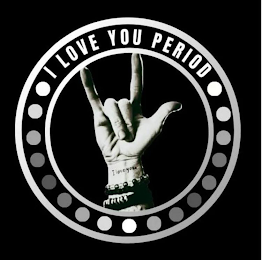 I LOVE YOU PERIOD I LOVE YOU logo