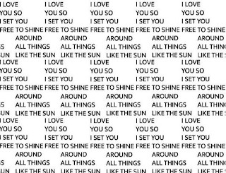 I LOVE YOU SO I SET YOU FREE TO SHINE AROUND ALL THINGS LIKE THE SUN logo