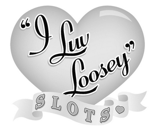 "I LUV LOOSEY" SLOTS logo