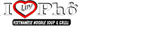 I LUV PHO VIETNAMESE NOODLE SOUP & GRILL logo