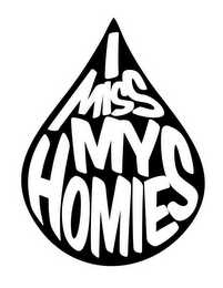 I MISS MY HOMIES logo