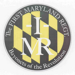 -I- MR THE FIRST MARYLAND REGT. BAYONETS OF THE REVOLUTION logo