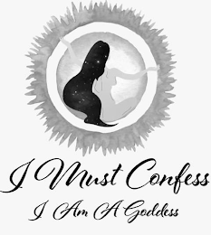 I MUST CONFESS I AM A GODDESS logo