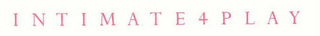 I N T I M A T E 4 P L A Y logo