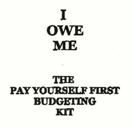 I OWE ME THE PAY YOURSELF FIRST BUDGETING KIT logo