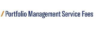 I PORTFOLIO MANAGEMENT SERVICE FEES logo