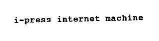 I-PRESS INTERNET MACHINE logo