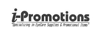 I-PROMOTIONS "SPECIALIZING IN EYECARE SUPPLIES AND PROMOTIONAL ITEMS" logo