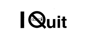 I QUIT