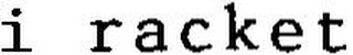 I RACKET logo