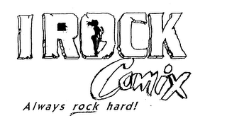 I ROCK COMIX ALWAYS ROCK HARD! logo