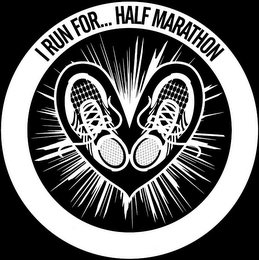 I RUN FOR... HALF MARATHON logo