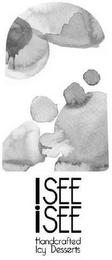 I SEE I SEE HANDCRAFTED ICY DESSERTS logo