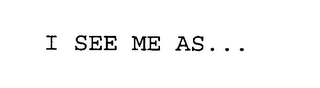 I SEE ME AS... logo