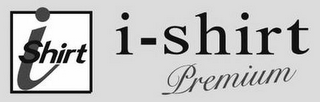 I SHIRT I-SHIRT PREMIUM logo