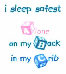 I SLEEP SAFEST ALONE ON MY BACK IN MY CRIB logo