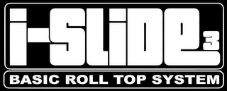 I-SLIDE 3 BASIC ROLL TOP SYSTEM logo