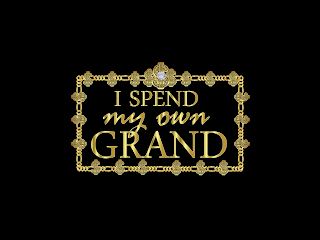 I SPEND MY OWN GRAND logo