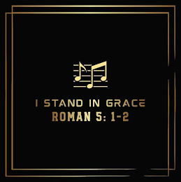 I STAND IN GRACE ROMANS 5:1-2 logo