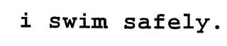 I SWIM SAFELY. logo