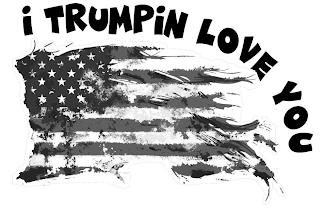 I TRUMPIN LOVE YOU logo