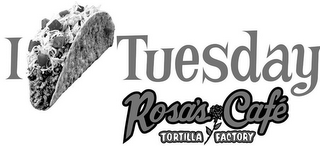 I TUESDAY ROSA'S CAFE TORTILLA FACTORY logo
