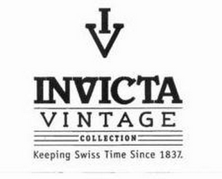 I V INVICTA VINTAGE COLLECTION KEEPING SWISS TME SINCE 1837 logo