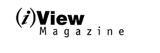 (I) VIEW MAGAZINE