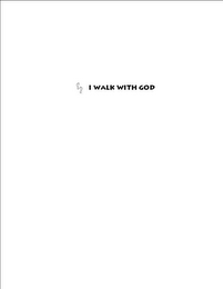 I WALK WITH GOD logo