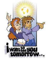 I WANT TO SEE YOU TOMORROW... logo