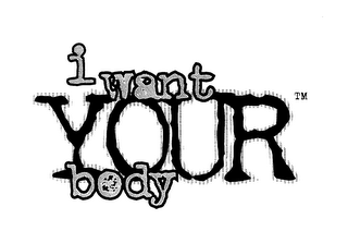 I WANT YOUR BODY logo